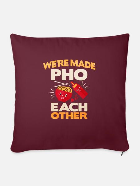 We're made pho each other Vietnam geschenkidee - Sofakissen mit Füllung 45 x 45 cm - Burgunderrot