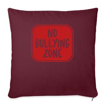 Aucune zone d’intimidation pour lutter contre l’intimidation n’arrête l’intimidation - Coussin et housse de 45 x 45 cm - bordeaux - Devant