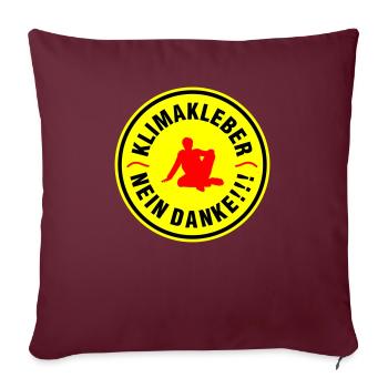 Klimakleber Nein Danke - Sofakissen mit Füllung 45 x 45 cm - Burgunderrot - Vorne