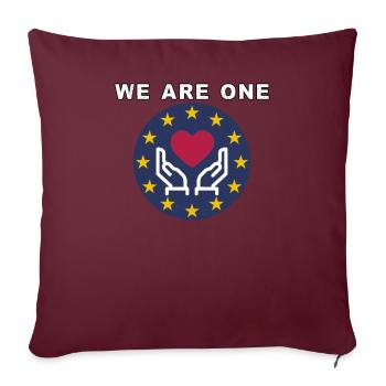 L'Europe ensemble, nous sommes forts! Nous sommes une seule UE! - Coussin et housse de 45 x 45 cm - bordeaux - Devant