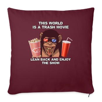 Witziger Spruch Sarkasmus Trash Movie Film gucken - Sofakissen mit Füllung 45 x 45 cm - Burgunderrot - Vorne