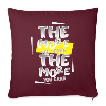 Plus vous apprenez, plus vous gagnez / Apprendre - Coussin et housse de 45 x 45 cm - bordeaux - Devant