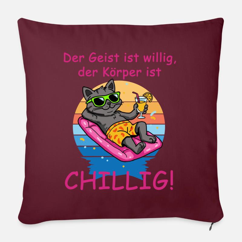 Der Geist ist willig, der Körper ist chillig - Sofakissen mit Füllung 45 x 45 cm - Burgunderrot