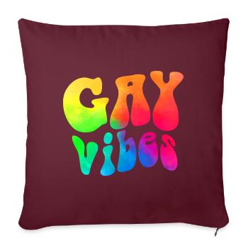 gay vibes / Gay Schwul, CSD Gay Pride Design - Sofakissen mit Füllung 45 x 45 cm - Burgunderrot - Vorne