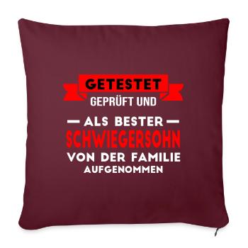 Bester Schwiegersohn der Welt. - Sofakissen mit Füllung 45 x 45 cm - Burgunderrot - Vorne
