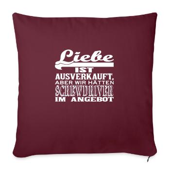 Liebe ist ausverkauft SCREWDRIVER - Sofakissen mit Füllung 45 x 45 cm - Burgunderrot - Vorne