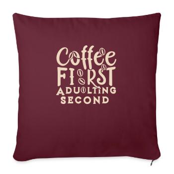 Coffee First T-Shirt - Für Kaffeeliebhaber - Sofakissen mit Füllung 45 x 45 cm - Burgunderrot - Vorne