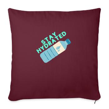 Restez hydraté - Coussin et housse de 45 x 45 cm - bordeaux - Devant