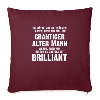 alter grantiger, aber brilianter Mann - Sofakissen mit Füllung 45 x 45 cm - Burgunderrot - Vorne
