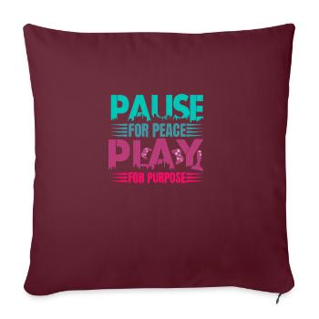 Pause for peace play for purpose - Sofakissen mit Füllung 45 x 45 cm - Burgunderrot - Vorne