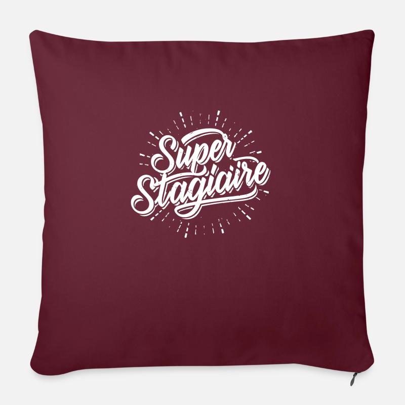 Super stagiaire - Coussin et housse de 45 x 45 cm - bordeaux