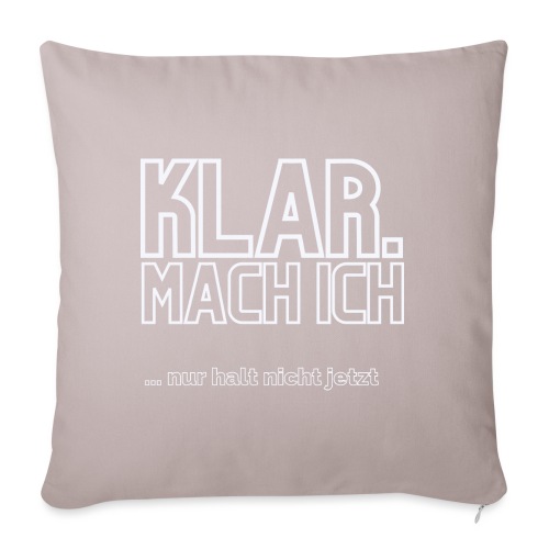 Klar mach ich - Sofa pillow with filling 45cm x 45cm