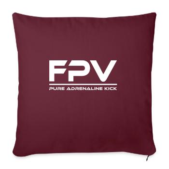 FPV- Coup de pied d'adrénaline pure - Coussin et housse de 45 x 45 cm - bordeaux - Devant