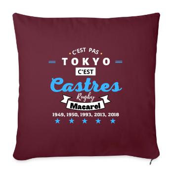 C'est pas TOKYO, c'est Castres Rugby.N - Coussin et housse de 45 x 45 cm - bordeaux - Devant