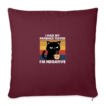 I Had My Patience Tested I m Negative Cat - Sofakissen mit Füllung 45 x 45 cm - Burgunderrot - Vorne