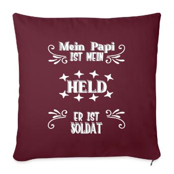 Mein Papi ist mein Held, Soldat, Stolz, Geschenk - Sofakissen mit Füllung 45 x 45 cm - Burgunderrot - Vorne