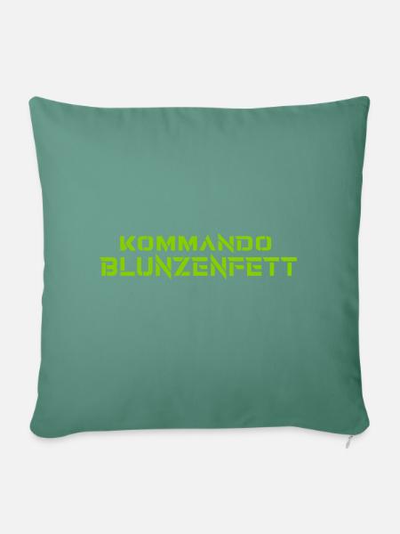 Kommando Blunzenfett - Austrian Slang - Sofakissen mit Füllung 45 x 45 cm - Tanngrün