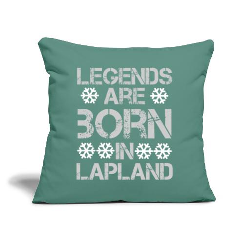 Legends are born in Lapland - Sohvatyynyt täytteellä 45 x 45 cm