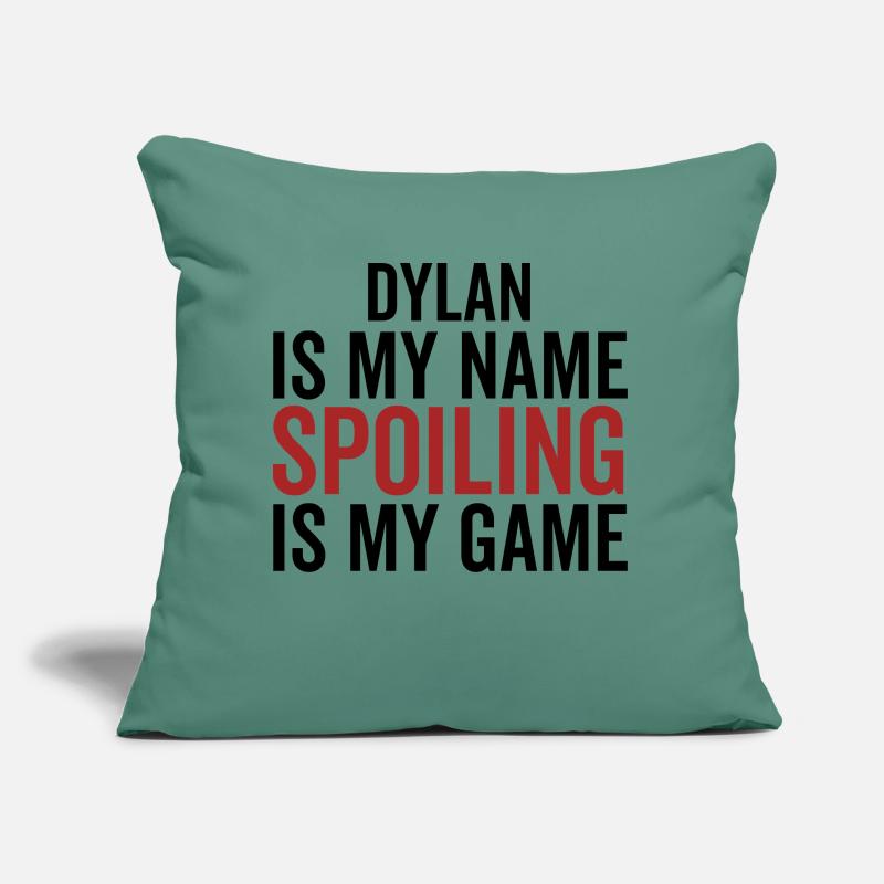 Dylan est mon nom Spoiling est mon jeu Coussin et housse de 45 x 45 cm