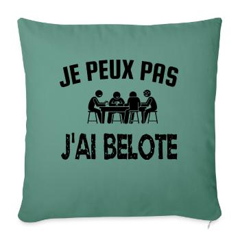 je peux pas j'ai belote - Coussin et housse de 45 x 45 cm - vert sapin - Devant