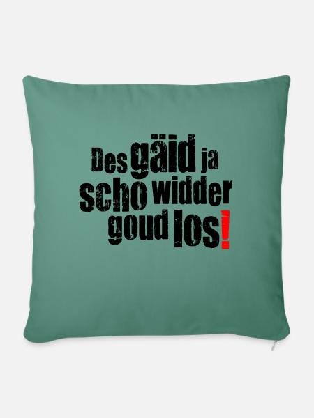 des gäid ja scho widder goud los! - Sofakissen mit Füllung 45 x 45 cm - Tanngrün