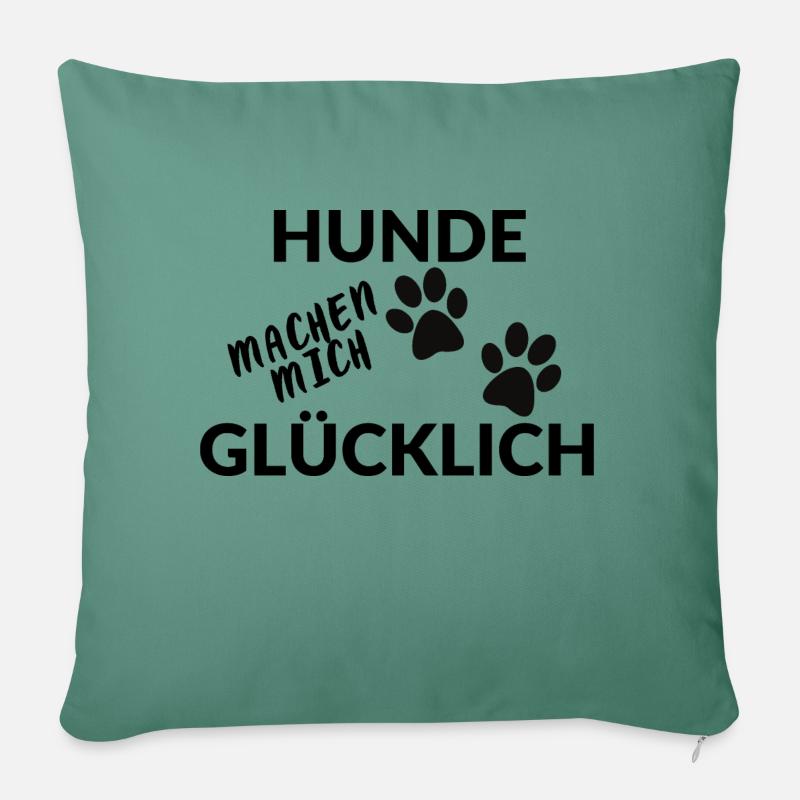 Hunde machen mich glücklich Geschenkidee Geschenk - Sofakissen mit Füllung 45 x 45 cm - Tanngrün