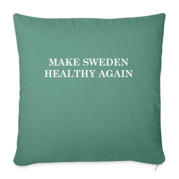 Make Sweden Healthy Again - Sofa pillow with filling 45cm x 45cm - cypress green - Front