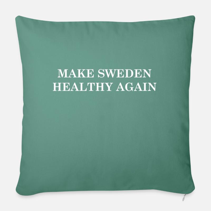 Make Sweden Healthy Again - Sofa pillow with filling 45cm x 45cm - cypress green