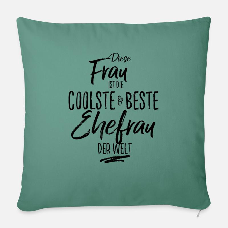 ehefrau - die Beste (s) - Sofakissen mit Füllung 45 x 45 cm - Tanngrün