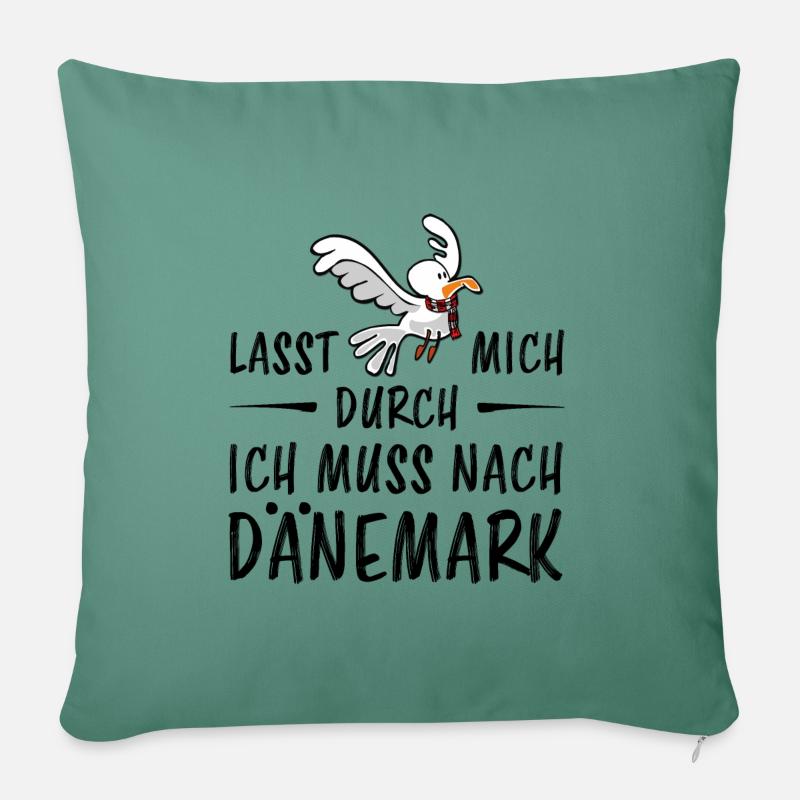 Lasst mich durch ich muss nach Dänemark - Sofakissen mit Füllung 45 x 45 cm - Tanngrün