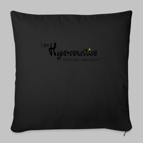 Hypersensitive - Sofa pillow with filling 45cm x 45cm