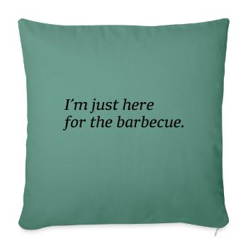 I'm just here for the barbecue - Coussin et housse de 45 x 45 cm - vert sapin - Devant