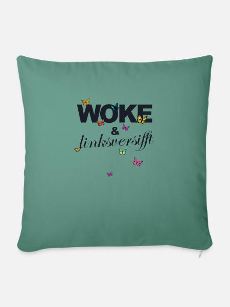 Selbstironie: WOKE & linksversifft - Sofakissen mit Füllung 45 x 45 cm - Tanngrün