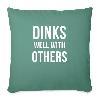 Dinks Well avec les autres T-shirt Funny Pickleball - Coussin et housse de 45 x 45 cm - vert sapin - Devant