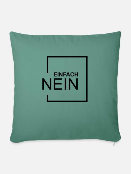EINFACH NEIN - Sofakissen mit Füllung 45 x 45 cm - Tanngrün