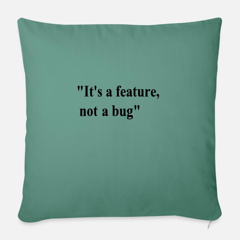 it s a feature not a bug - Sofakissen mit Füllung 45 x 45 cm - Tanngrün