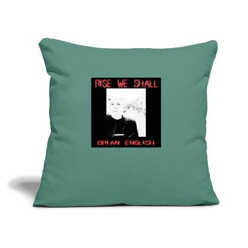 RISE WE SHALL - Sofa pillow with filling 45cm x 45cm