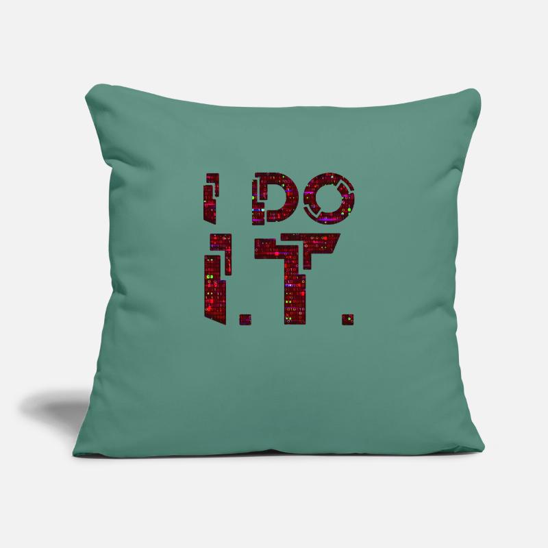 IT guy support geek computer computer geek i do it Sofa pillow with filling 45cm x 45cm