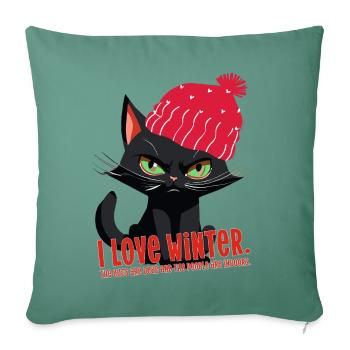 Katze Winter Comic Cat angry love winter fun Humor - Sofa pillow with filling 45cm x 45cm - cypress green - Front