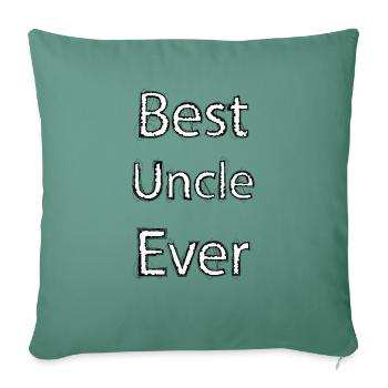 Best Uncle Ever , Gift For Uncle - Coussin et housse de 45 x 45 cm - vert sapin - Devant