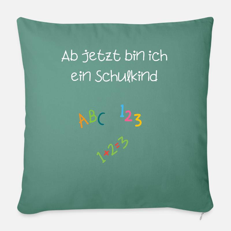 Ab jetzt bin ich ein Schulkind - Sofakissen mit Füllung 45 x 45 cm - Tanngrün