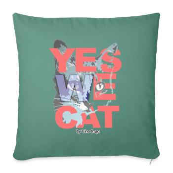 "YES WE CAT" von Cinodrago - Sofakissen mit Füllung 45 x 45 cm - Tanngrün - Vorne