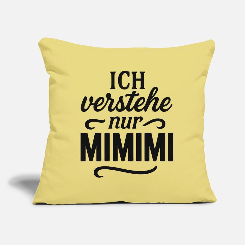 Mimimi Saying Funny Office Sofa pillow with filling 45cm x 45cm