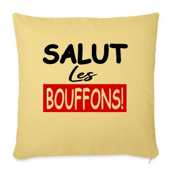 Salut les bouffons / humour / phrase drôle - Coussin et housse de 45 x 45 cm - jaune délavé - Devant