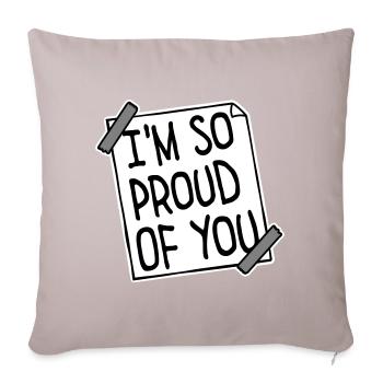 I'm So Proud Of You Heartily Encouraging Saying - Sofa pillow with filling 45cm x 45cm - light taupe - Front