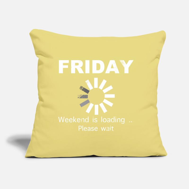 Friday Weekend Loading Spruch Sofakissen mit Füllung 45 x 45 cm