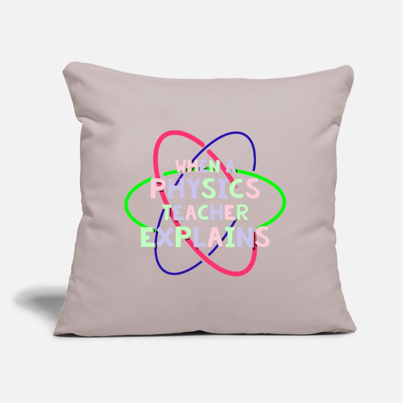 Physics Physicist Physics Student Physics Teacher Sofa pillow with filling 45cm x 45cm