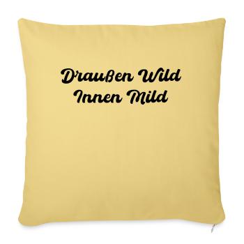 Draussen Wild - Innen Mild - Sofakissen mit Füllung 45 x 45 cm - Hellgelb - Vorne