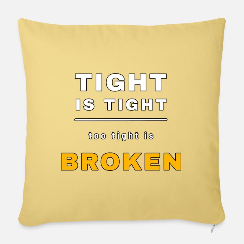 Serré c’est serré, trop serré c’est cassé – Mécha drôle - Coussin et housse de 45 x 45 cm - jaune délavé