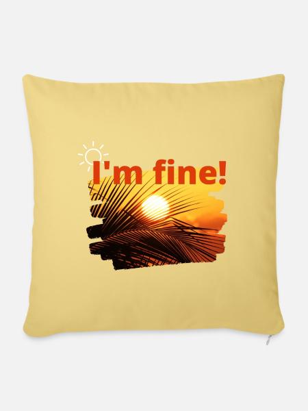 I´m fine! - Sofakissen mit Füllung 45 x 45 cm - Hellgelb